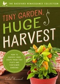 Cover: Tiny Garden, Huge Harvest - Familius