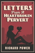 Cover: Letters from a Heartbroken Pervert - Distributed By Ingram Spark