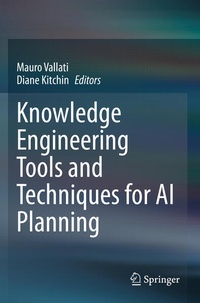 Enlarge image Cover: Knowledge Engineering Tools and Techniques for AI Planning - Springer