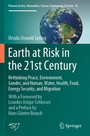 Cover: Earth at Risk in the 21st Century: Rethinking Peace, Environment, Gender, and Human, Water, Health, Food, Energy Security, and Migration - Springer