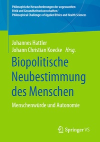 Abbildung von: Biopolitische Neubestimmung des Menschen - Springer VS