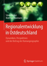 Abbildung von: Regionalentwicklung in Ostdeutschland - Springer Spektrum