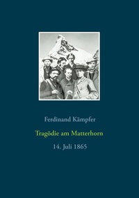 Abbildung von: Tragödie am Matterhorn - TWENTYSIX