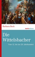 Bild: Die Wittelsbacher - Marix Verlag