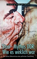 Cover: Stasi - Mythos DDR: Wie es wirklich war - BookRix