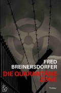 Cover: DIE QUARANT&Auml;NE-ZONE - epubli