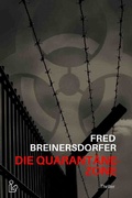 Cover: DIE QUARANT&Auml;NE-ZONE - epubli