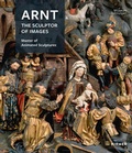 Cover: Arnt the Sculptor of Images - Hirmer