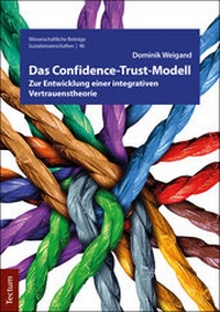 Abbildung von: Das Confidence-Trust-Modell - Tectum Wissenschaftsverlag