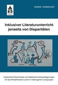 Cover: Inklusiver Literaturunterricht jenseits von Disparit&auml;ten - wbv Media