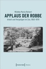 Cover: Applaus der Robbe - transcript