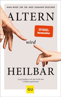 Abbildung von: Altern wird heilbar - Gräfe und Unzer