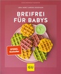 Cover: Breifrei für Babys - Gräfe und Unzer