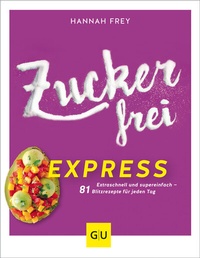 Abbildung von: Zuckerfrei express - Gräfe und Unzer