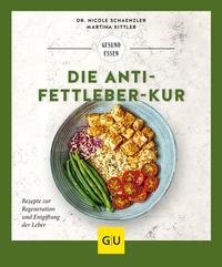 Abbildung von: Die Anti-Fettleber-Kur - Gräfe und Unzer
