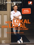 Cover: Mein Lokal, dein Lokal - der Profi kommt - Gr&auml;fe und Unzer