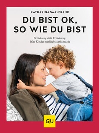 Bild vergrößern Bild: Du bist ok, so wie du bist - Gräfe und Unzer