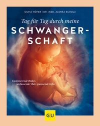 Abbildung von: Tag für Tag durch meine Schwangerschaft - Gräfe und Unzer