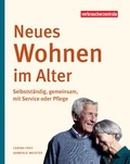 Cover: Neues Wohnen im Alter - Verbraucherzentrale NRW e.V.