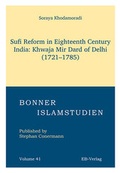 Cover: Sufi Reform in Eighteenth Century India: Khwaja Mir Dard of Delhi (1721-1785) - EB-Verlag