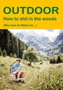 Cover: How to shit in the woods - Stein, Conrad, Verlag
