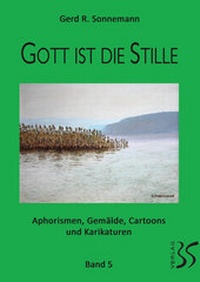 Abbildung von: Gott ist die Stille, Kraut und Rüben, Teil 5 und 6 in einem Buch zum Wenden - BS-Verlag-Rostock
