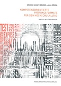 Cover: Kompetenzorientierte Pr&uuml;fungsformate f&uuml;r den Hochschulalltag - SRH Hochschule Heidelberg
