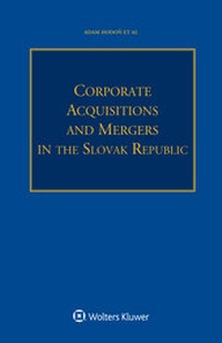 Abbildung von: Corporate Acquisitions and Mergers in the Slovak Republic - Kluwer Law International