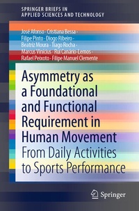 Enlarge image Cover: Asymmetry as a Foundational and Functional Requirement in Human Movement - Springer
