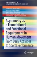 Cover: Asymmetry as a Foundational and Functional Requirement in Human Movement - Springer