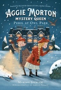 Cover: Aggie Morton, Mystery Queen: Peril at Owl Park - Tundra Books