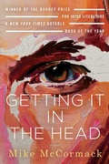 Cover: Getting It in the Head: Stories - Soho Press