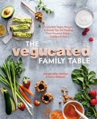Abbildung von: The Vegucated Family Table - Ten Speed Press