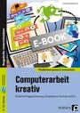 Cover: Computerarbeit kreativ - Persen Verlag in der AAP Lehrerwelt GmbH