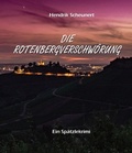 Cover: Die Rotenbergverschw&ouml;rung - neobooks