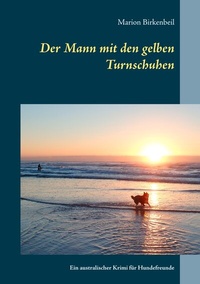 Abbildung von: Der Mann mit den gelben Turnschuhen - BoD - Books on Demand