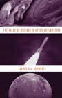Cover: The Value of Science in Space Exploration - Oxford University Press Inc