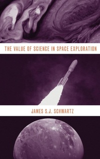 Enlarge image Cover: The Value of Science in Space Exploration - Oxford University Press Inc