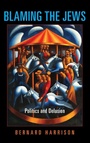 Cover: Blaming the Jews - Indiana University Press