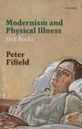 Cover: Modernism and Physical Illness - Oxford University Press