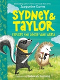 Cover: Sydney and Taylor Explore the Whole Wide World - Houghton Mifflin Books for Children