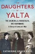 Cover: The Daughters of Yalta - Mariner Books