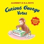 Cover: Curious George Votes - Houghton Mifflin Books for Children