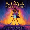 Cover: Maya and the Rising Dark - HarperAudio
