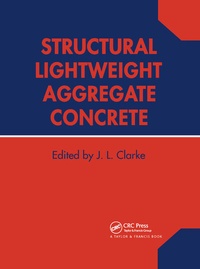 Enlarge image Cover: Structural Lightweight Aggregate Concrete - CRC Press