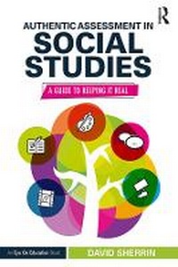 Abbildung von: Authentic Assessment in Social Studies - Routledge