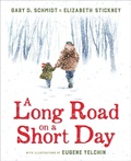 Cover: A Long Road on a Short Day - Clarion Books