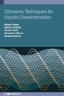 Cover: Ultrasonic and Multimodal Techniques for Liquids and Complex Fluids Characterisation - Institute of Physics Publishing