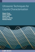 Cover: Ultrasonic and Multimodal Techniques for Liquids and Complex Fluids Characterisation - Institute of Physics Publishing