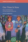 Cover: Our Time is Now - Cambridge University Press